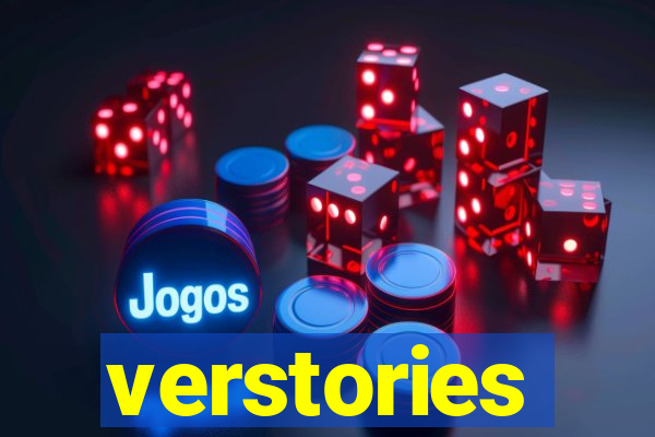 verstories