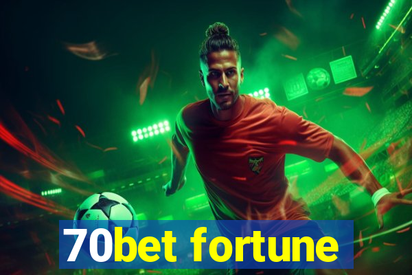 70bet fortune