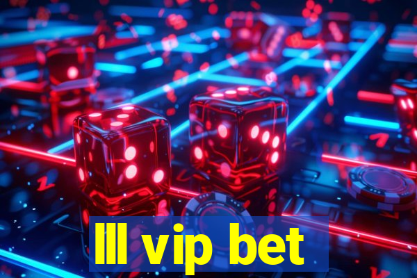 lll vip bet