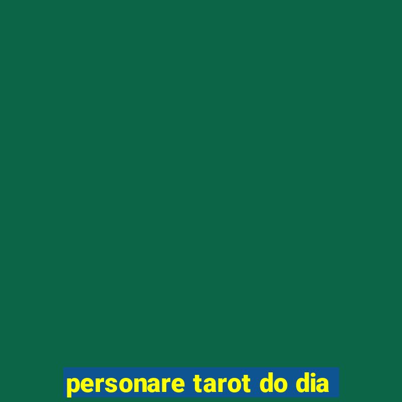 personare tarot do dia