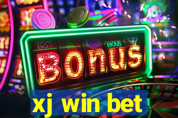 xj win bet