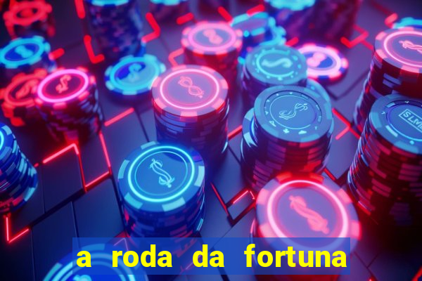 a roda da fortuna o que ele sente por mim