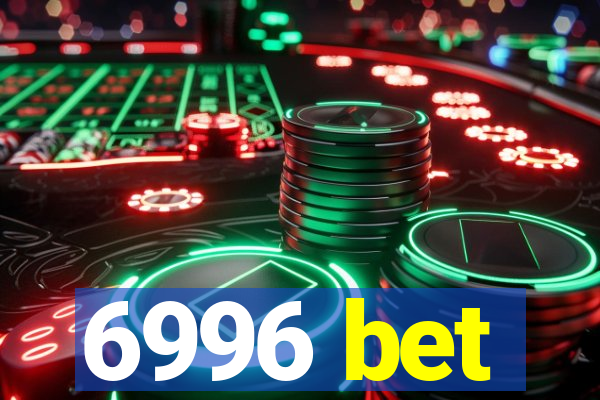 6996 bet