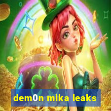 dem0n mika leaks