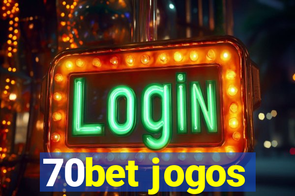 70bet jogos