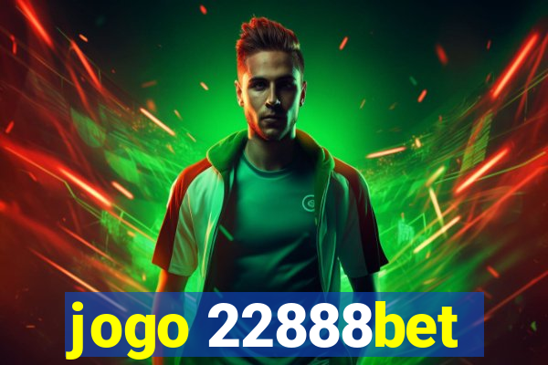 jogo 22888bet