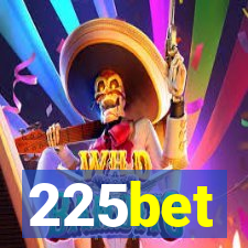 225bet