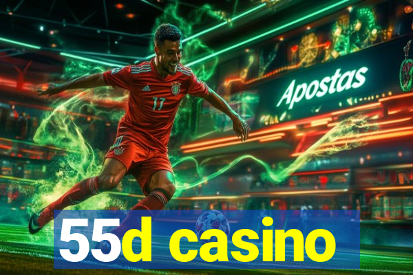 55d casino