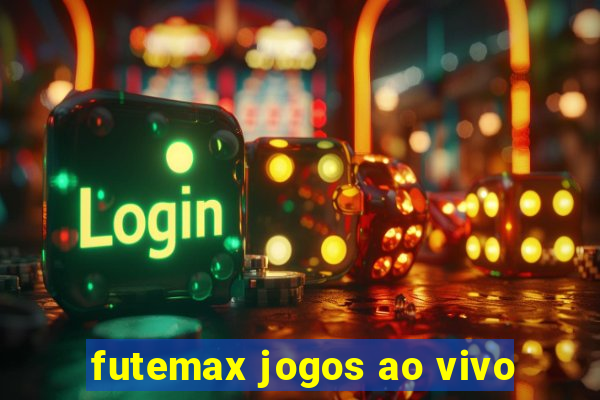 futemax jogos ao vivo