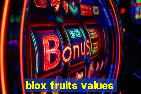 blox fruits values