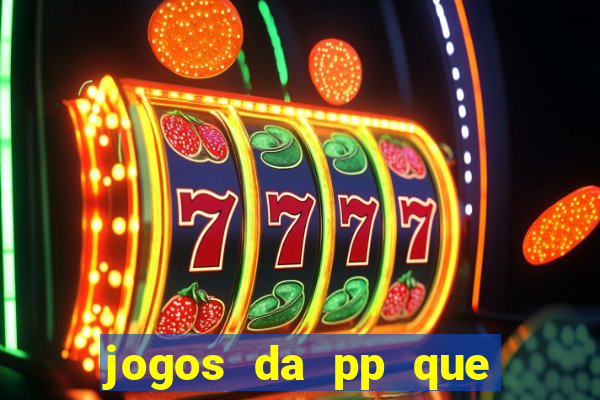 jogos da pp que pagam bem