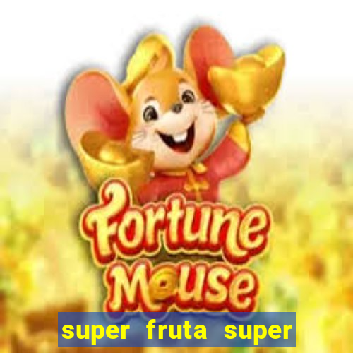 super fruta super fruit box codes 2024 april