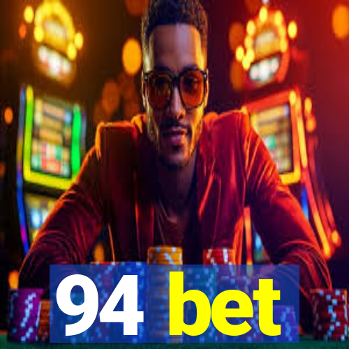 94 bet