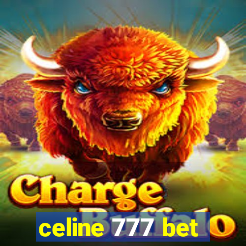 celine 777 bet