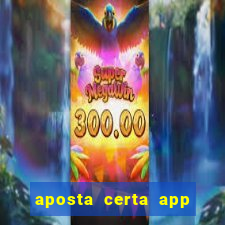 aposta certa app jogo do bicho