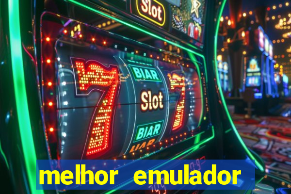 melhor emulador para pc fraco