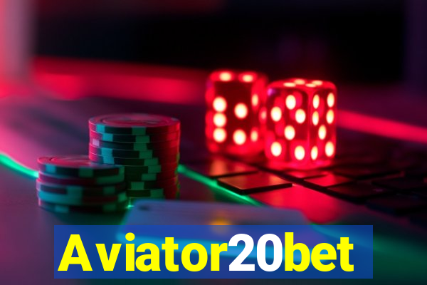 Aviator20bet