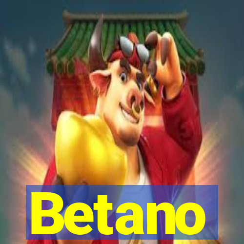 Betano