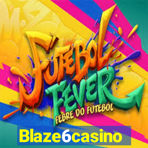 Blaze6casino