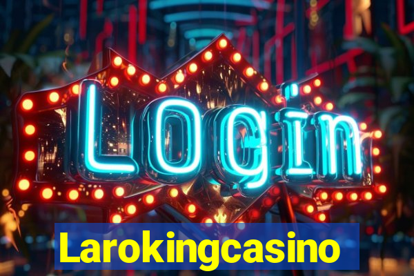 Larokingcasino