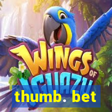 thumb. bet