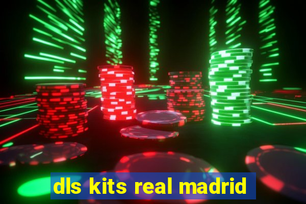 dls kits real madrid