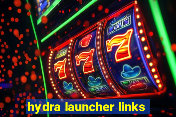 hydra launcher links