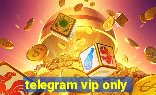 telegram vip only