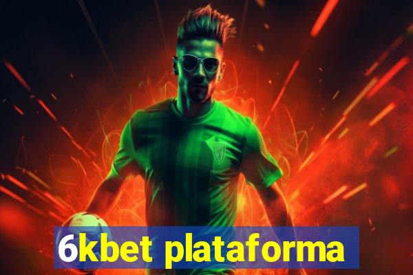 6kbet plataforma