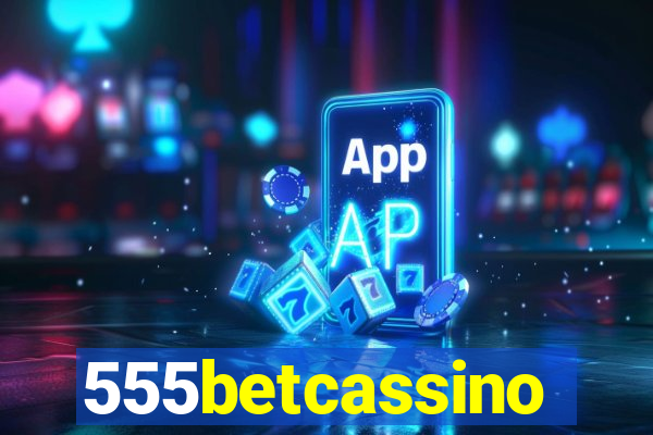 555betcassino