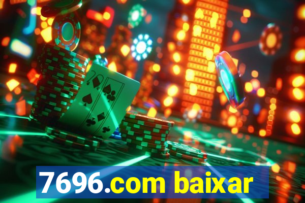 7696.com baixar