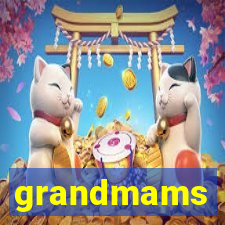 grandmams