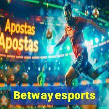 Betwayesports