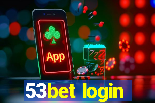 53bet login