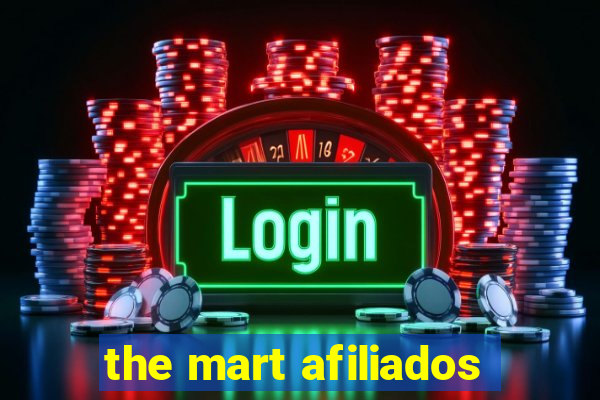 the mart afiliados