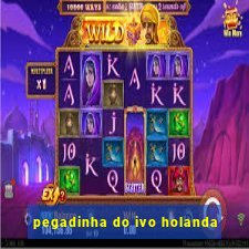 pegadinha do ivo holanda