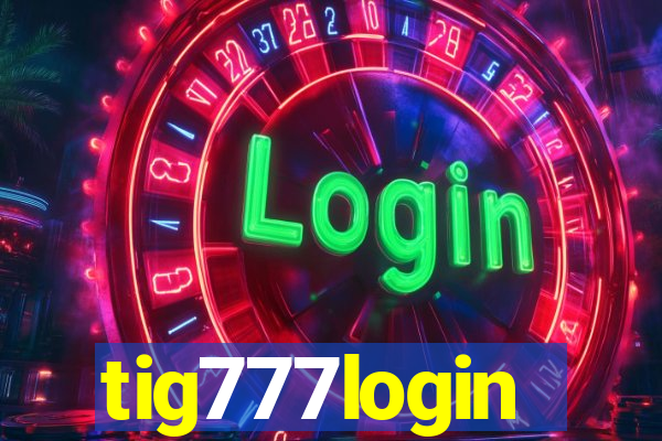 tig777login