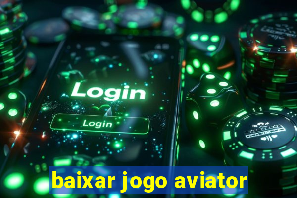 baixar jogo aviator