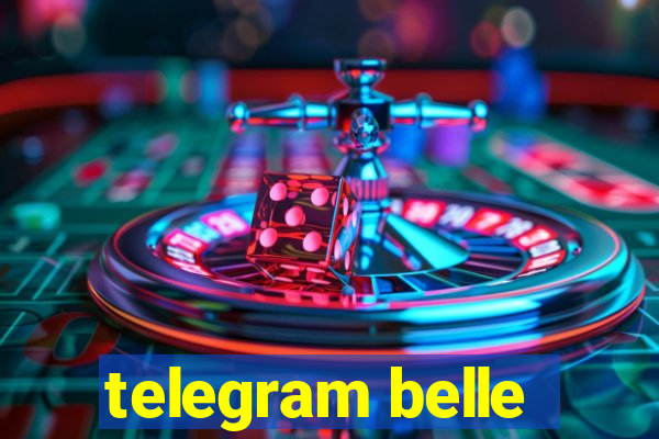 telegram belle