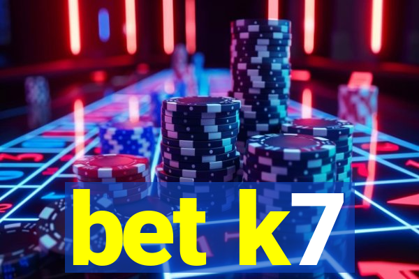 bet k7