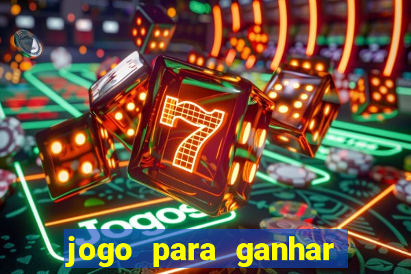 jogo para ganhar dinheiro sem precisar depositar nada