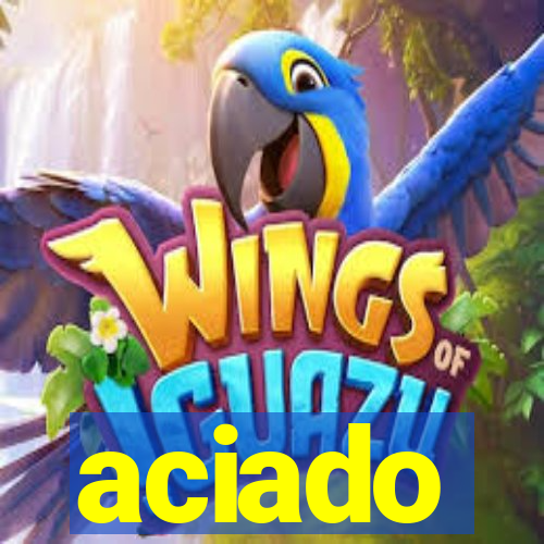 aciado