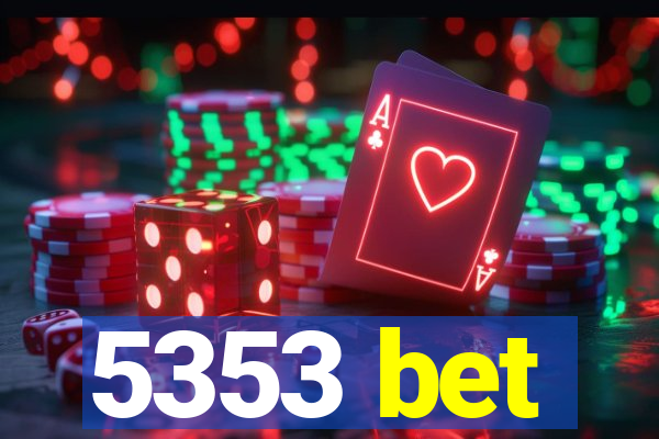 5353 bet