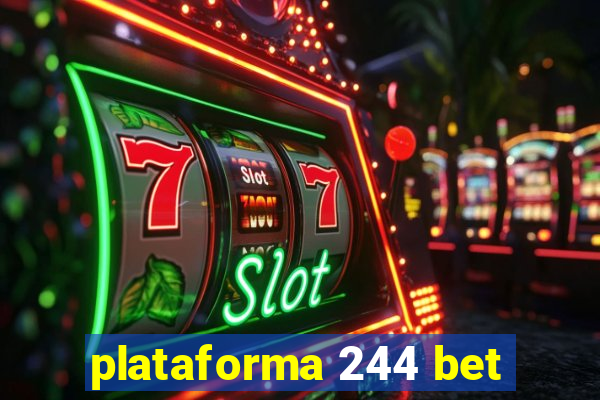 plataforma 244 bet