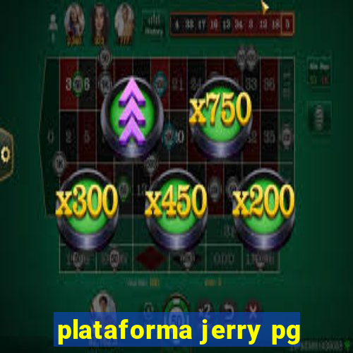 plataforma jerry pg