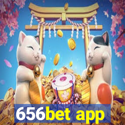 656bet app