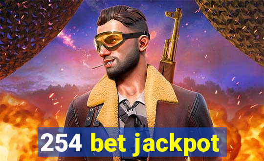 254 bet jackpot