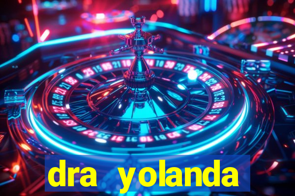 dra yolanda fernandes malta bettin