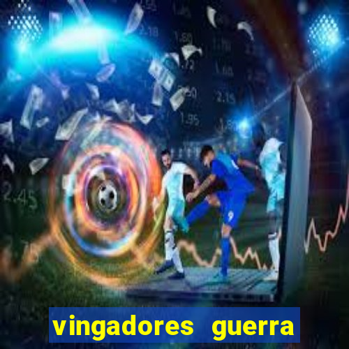 vingadores guerra infinita filme completo dublado