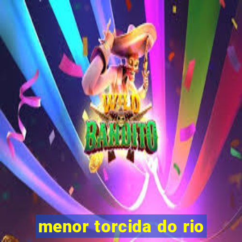 menor torcida do rio